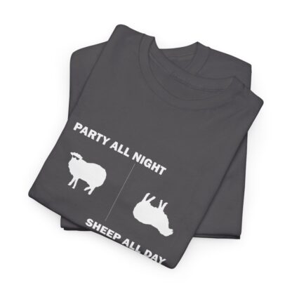 PARTY ALL NIGHT SHEEP ALL DAY Unisex Heavy Cotton Tee - Image 195