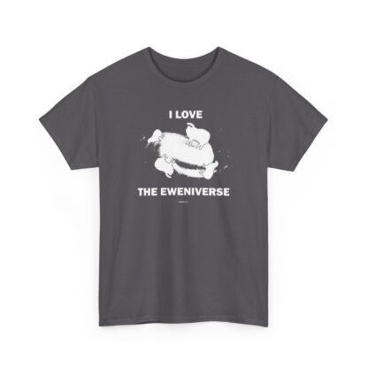 I LOVE THE EWENIVERSE Unisex Heavy Cotton Tee - Image 220