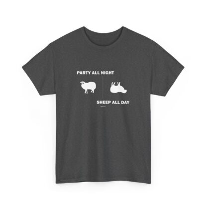 PARTY ALL NIGHT SHEEP ALL DAY Unisex Heavy Cotton Tee - Image 139