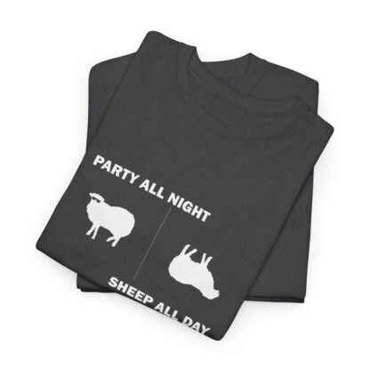 PARTY ALL NIGHT SHEEP ALL DAY Unisex Heavy Cotton Tee - Image 141