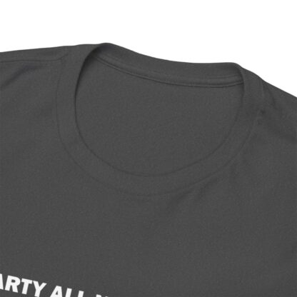 PARTY ALL NIGHT SHEEP ALL DAY Unisex Heavy Cotton Tee - Image 144