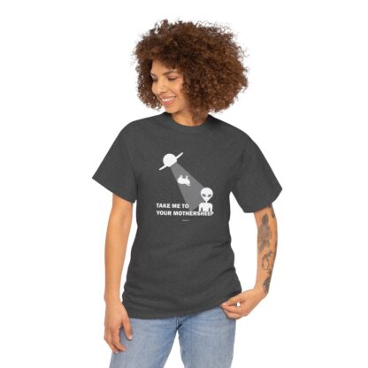 TAKE ME TO YOUR MOTHERSHEEP Unisex Heavy Cotton Tee - Image 173