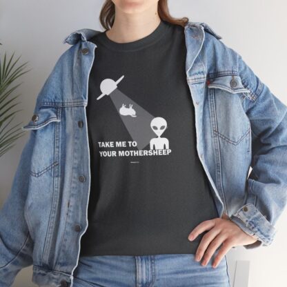 TAKE ME TO YOUR MOTHERSHEEP Unisex Heavy Cotton Tee - Image 185