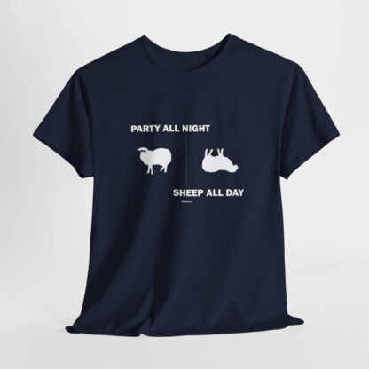 PARTY ALL NIGHT SHEEP ALL DAY Unisex Heavy Cotton Tee - Image 244