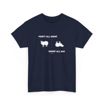 PARTY ALL NIGHT SHEEP ALL DAY Unisex Heavy Cotton Tee - Image 247