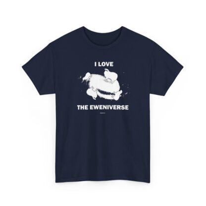 I LOVE THE EWENIVERSE Unisex Heavy Cotton Tee - Image 247