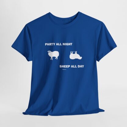 PARTY ALL NIGHT SHEEP ALL DAY Unisex Heavy Cotton Tee - Image 217