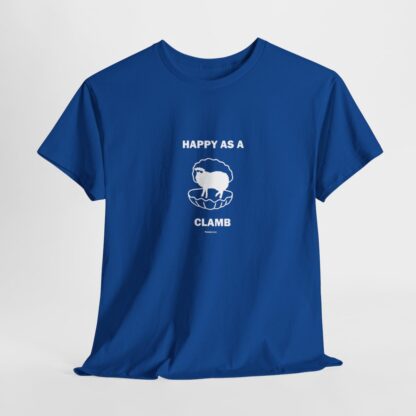 HAPPY AS A CLAMB Unisex Heavy Cotton Tee - Image 217