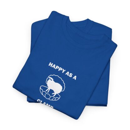 HAPPY AS A CLAMB Unisex Heavy Cotton Tee - Image 222