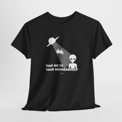 TAKE ME TO YOUR MOTHERSHEEP Unisex Heavy Cotton Tee - Image 28