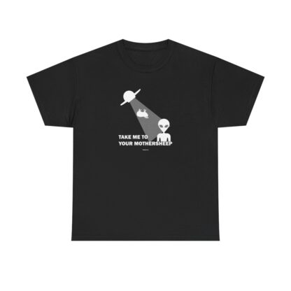 TAKE ME TO YOUR MOTHERSHEEP Unisex Heavy Cotton Tee - Image 29