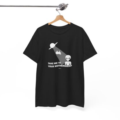 TAKE ME TO YOUR MOTHERSHEEP Unisex Heavy Cotton Tee - Image 34