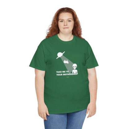 TAKE ME TO YOUR MOTHERSHEEP Unisex Heavy Cotton Tee - Image 150