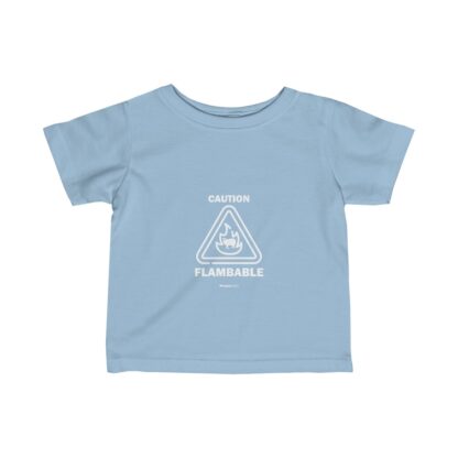 CAUTION FLAMBABLE Infant Fine Jersey Tee - Image 9