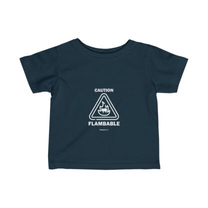 CAUTION FLAMBABLE Infant Fine Jersey Tee - Image 15