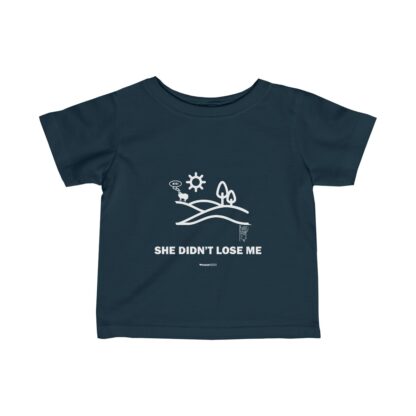 SHE DIDN'T LOSE ME Infant Fine Jersey Tee - Image 13