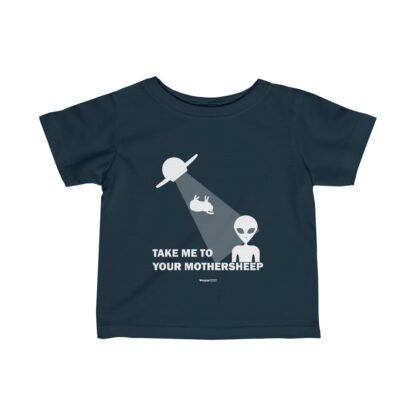 TAKE ME TO YOUR MOTHERSHEEP Infant Fine Jersey Tee - Image 13