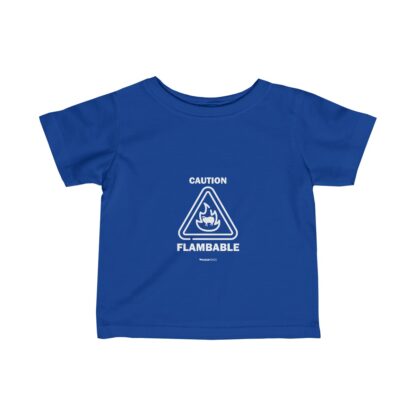 CAUTION FLAMBABLE Infant Fine Jersey Tee - Image 11