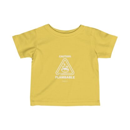 CAUTION FLAMBABLE Infant Fine Jersey Tee - Image 5