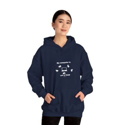 MY COMPUTER IS OUT OF RAM Unisex Heavy Blend™ Hooded Sweatshirt - Image 110