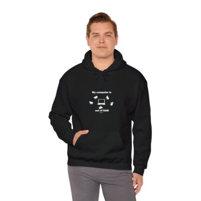 MY COMPUTER IS OUT OF RAM Unisex Heavy Blend™ Hooded Sweatshirt - Image 9