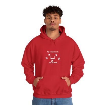 MY COMPUTER IS OUT OF RAM Unisex Heavy Blend™ Hooded Sweatshirt - Image 150