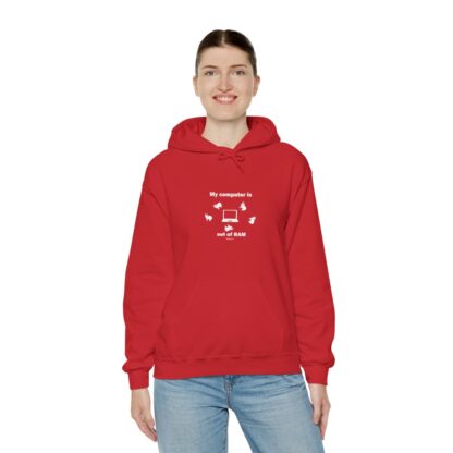 MY COMPUTER IS OUT OF RAM Unisex Heavy Blend™ Hooded Sweatshirt - Image 151