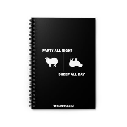 PARTY ALL NIGHT SHEEP ALL DAY Spiral Notebook - Ruled Line