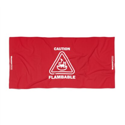 CAUTION FLAMBABLE Beach Towel