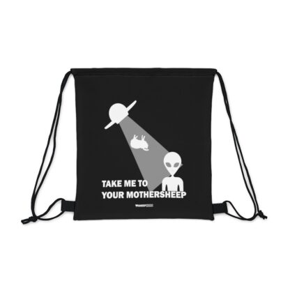 TAKE ME TO YOUR MOTHERSHEEP Outdoor Drawstring Bag - Image 2