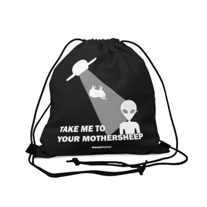 TAKE ME TO YOUR MOTHERSHEEP Outdoor Drawstring Bag - Image 4