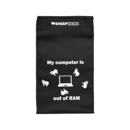 MY COMPUTER IS OUT OF RAM Polyester Lunch Bag - Image 2