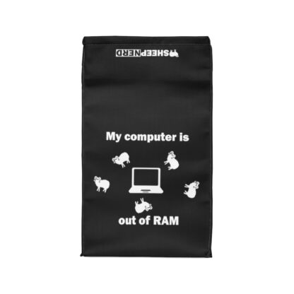 MY COMPUTER IS OUT OF RAM Polyester Lunch Bag - Image 3