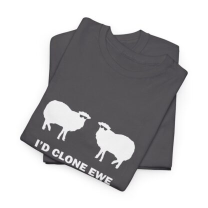 I'D CLONE EWE Unisex Heavy Cotton Tee - Image 222