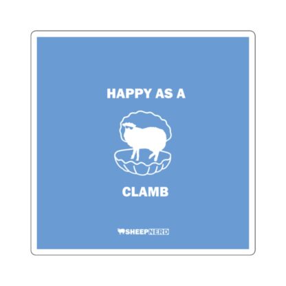 HAPPY AS A CLAMB Square Stickers