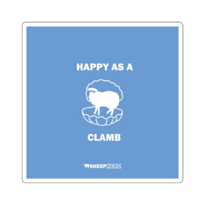 HAPPY AS A CLAMB Square Stickers - Image 3