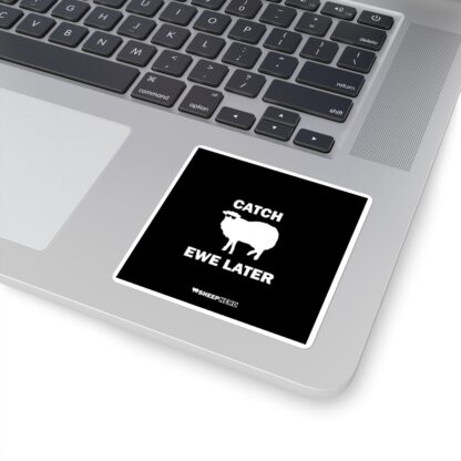 CATCH EWE LATER Square Stickers - Image 4