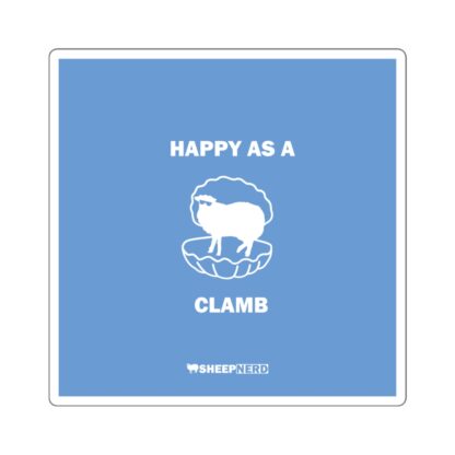 HAPPY AS A CLAMB Square Stickers - Image 5