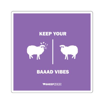 KEEP YOUR BAAAD VIBES Square Stickers - Image 7