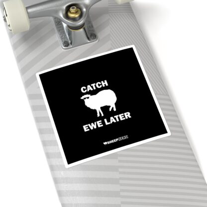 CATCH EWE LATER Square Stickers - Image 8