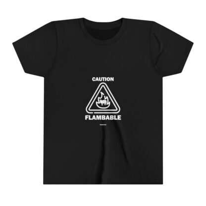 CAUTION FLAMBABLE Youth Short Sleeve Tee - Image 5