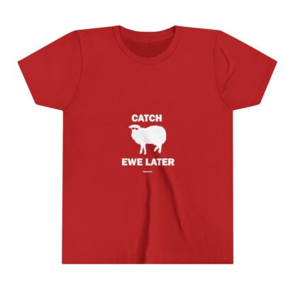 CATCH EWE LATER Youth Short Sleeve Tee - Image 29