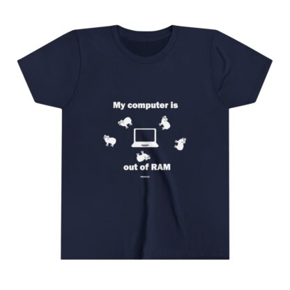 MY COMPUTER IS OUT OF RAM Youth Short Sleeve Tee - Image 21