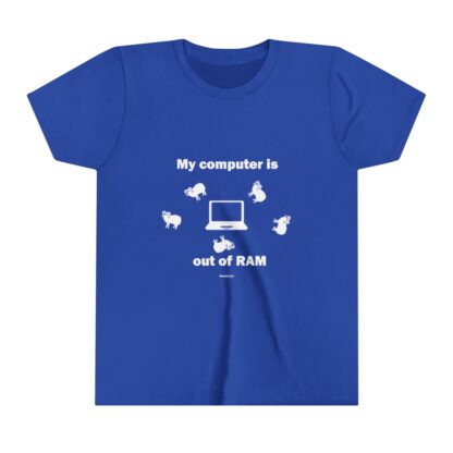 MY COMPUTER IS OUT OF RAM Youth Short Sleeve Tee - Image 13