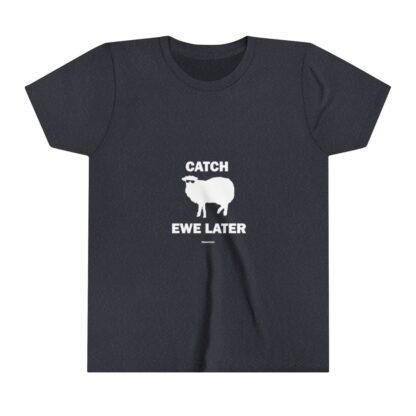 CATCH EWE LATER Youth Short Sleeve Tee - Image 19