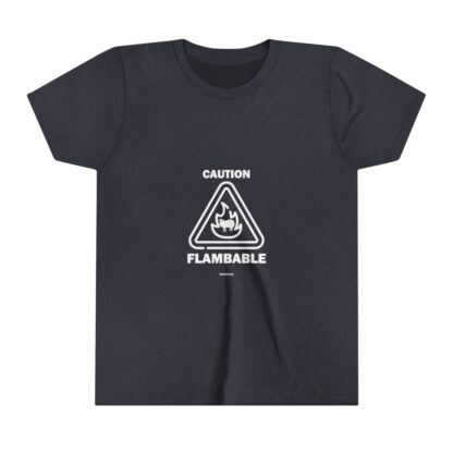 CAUTION FLAMBABLE Youth Short Sleeve Tee - Image 21