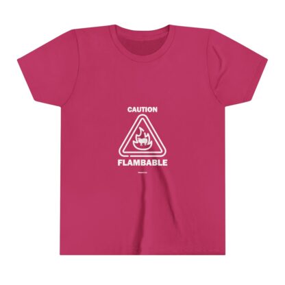 CAUTION FLAMBABLE Youth Short Sleeve Tee - Image 27