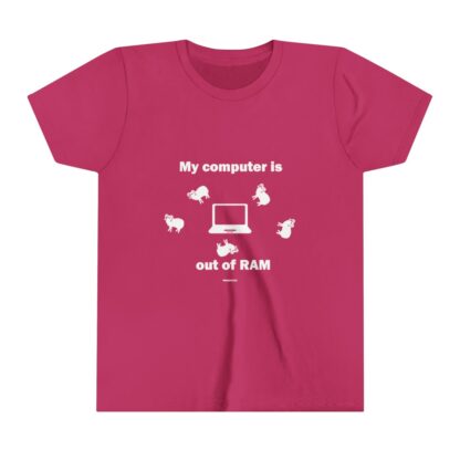 MY COMPUTER IS OUT OF RAM Youth Short Sleeve Tee - Image 25