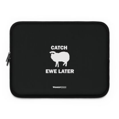 CATCH EWE LATER Laptop Sleeve