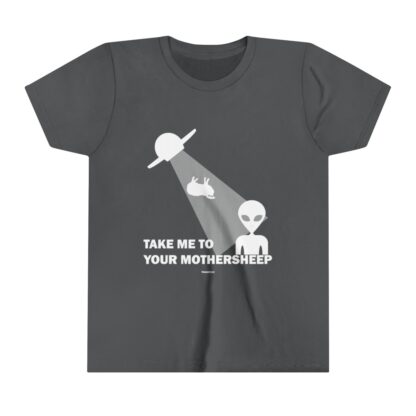 TAKE ME TO YOUR MOTHERSHEEP Youth Short Sleeve Tee